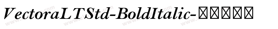 VectoraLTStd-BoldItalic字体转换