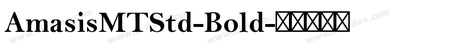 AmasisMTStd-Bold字体转换