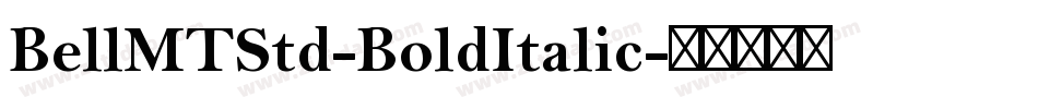 BellMTStd-BoldItalic字体转换