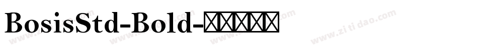 BosisStd-Bold字体转换