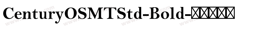 CenturyOSMTStd-Bold字体转换