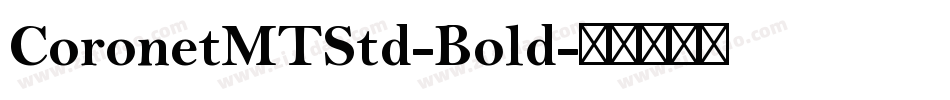 CoronetMTStd-Bold字体转换