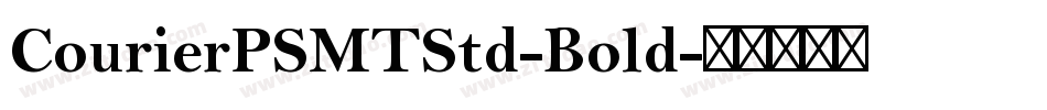 CourierPSMTStd-Bold字体转换