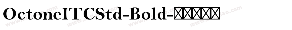 OctoneITCStd-Bold字体转换