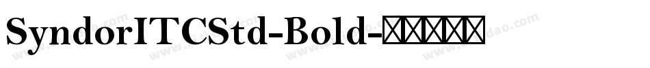SyndorITCStd-Bold字体转换