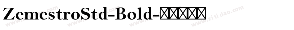 ZemestroStd-Bold字体转换
