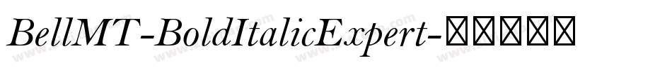 BellMT-BoldItalicExpert字体转换