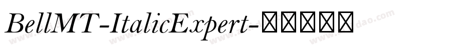 BellMT-ItalicExpert字体转换