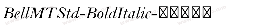 BellMTStd-BoldItalic字体转换