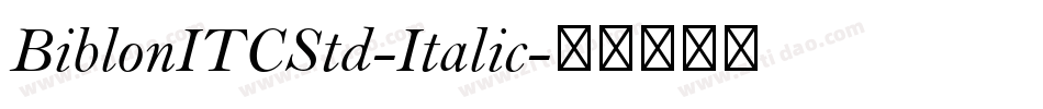 BiblonITCStd-Italic字体转换