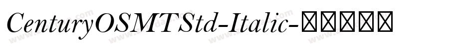 CenturyOSMTStd-Italic字体转换