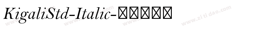 KigaliStd-Italic字体转换
