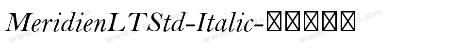 MeridienLTStd-Italic字体转换