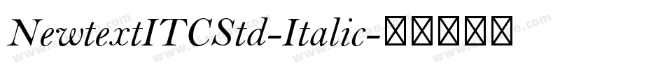 NewtextITCStd-Italic字体转换