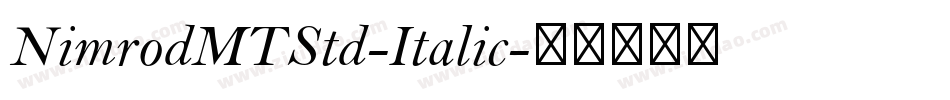 NimrodMTStd-Italic字体转换