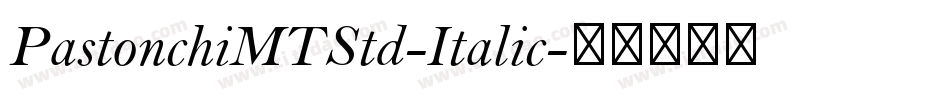 PastonchiMTStd-Italic字体转换