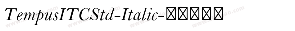 TempusITCStd-Italic字体转换