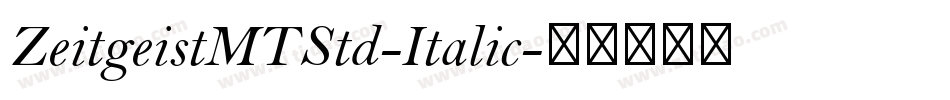 ZeitgeistMTStd-Italic字体转换