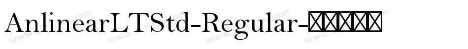 AnlinearLTStd-Regular字体转换