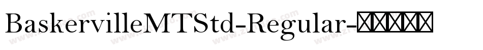 BaskervilleMTStd-Regular字体转换