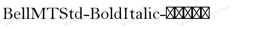 BellMTStd-BoldItalic字体转换
