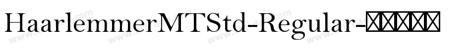 HaarlemmerMTStd-Regular字体转换