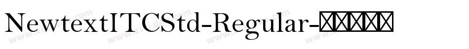 NewtextITCStd-Regular字体转换