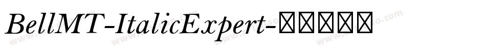 BellMT-ItalicExpert字体转换