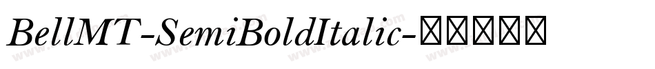 BellMT-SemiBoldItalic字体转换