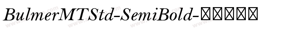 BulmerMTStd-SemiBold字体转换