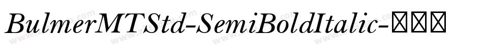 BulmerMTStd-SemiBoldItalic字体转换
