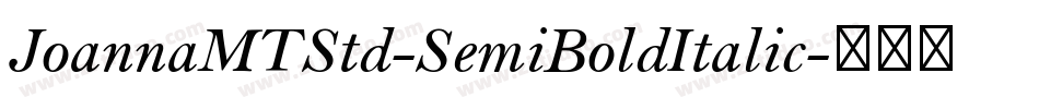 JoannaMTStd-SemiBoldItalic字体转换