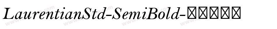 LaurentianStd-SemiBold字体转换
