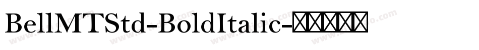 BellMTStd-BoldItalic字体转换