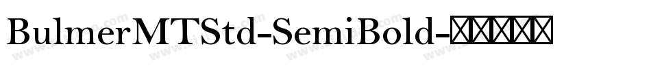 BulmerMTStd-SemiBold字体转换