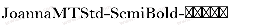 JoannaMTStd-SemiBold字体转换