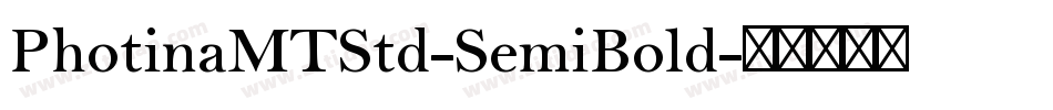 PhotinaMTStd-SemiBold字体转换