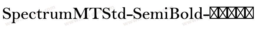 SpectrumMTStd-SemiBold字体转换