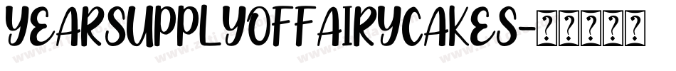 YEARSUPPLYOFFAIRYCAKES字体转换