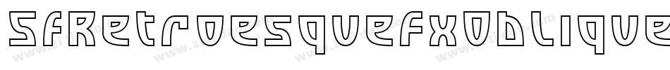 SfRetroesqueFxOblique-wBdw字体转换 SfRetroesqueFxOblique-wBdw字体转换