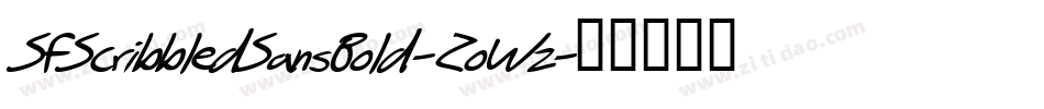 SfScribbledSansBold-ZoWz字体转换 SfScribbledSansBold-ZoWz字体转换