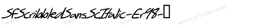 SfScribbledSansScItalic-Er98字体转换 SfScribbledSansScItalic-Er98字体转换
