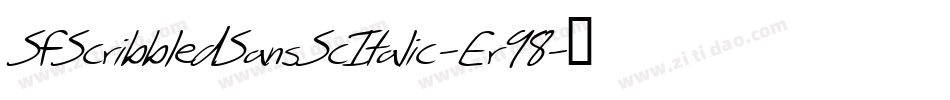 SfScribbledSansScItalic-Er98字体转换 SfScribbledSansScItalic-Er98字体转换