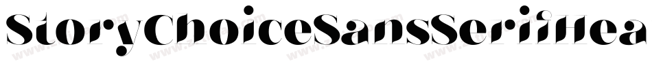 StoryChoiceSansSerifHeavyItalic-Mm0r字体转换 StoryChoiceSansSerifHeavyItalic-Mm0r字体转换