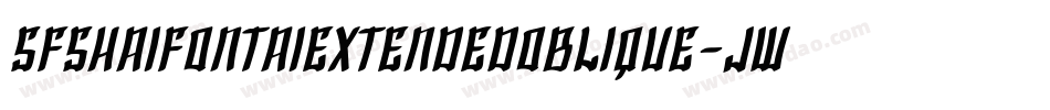 SfShaiFontaiExtendedOblique-JWwM字体转换 SfShaiFontaiExtendedOblique-JWwM字体转换