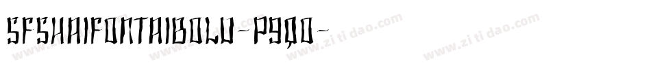 SfShaiFontaiBold-p9qO字体转换 SfShaiFontaiBold-p9qO字体转换
