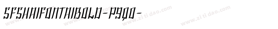 SfShaiFontaiBold-p9qO字体转换 SfShaiFontaiBold-p9qO字体转换