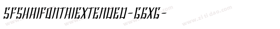 SfShaiFontaiExtended-G6Xg字体转换 SfShaiFontaiExtended-G6Xg字体转换