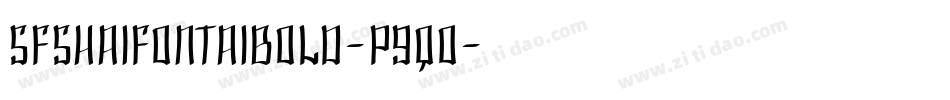 SfShaiFontaiBold-p9qO字体转换 SfShaiFontaiBold-p9qO字体转换