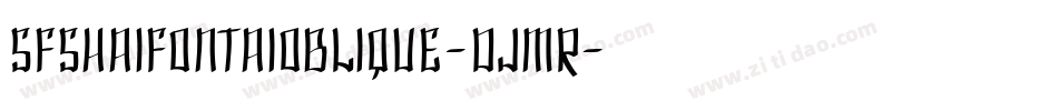 SfShaiFontaiOblique-DJMR字体转换 SfShaiFontaiOblique-DJMR字体转换